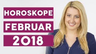 Das Horoskop für Februar 2018 [upl. by Nnylyram]