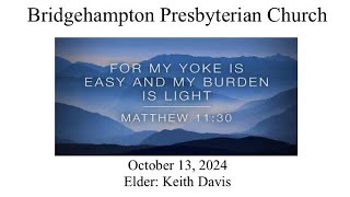 October 13 2024 Elder Keith Davis Guest Preacher [upl. by Neibaf433]