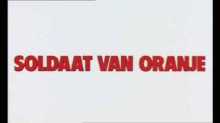 Soldaat van Oranje  intro [upl. by Pulsifer333]