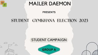 Student Gymkhana Election 2023  STUDENT CAMPAIGN  Group A  IIT ISM Dhanbad  Mailer Daemon [upl. by Yniffit697]