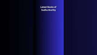 Latest Books of Sudha Murthy [upl. by Anikram864]