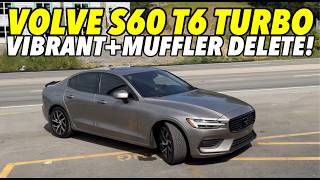 2019 Volvo S60 T6 20L Turbo w VIBRANT amp MUFFLER DELETE [upl. by Clio]