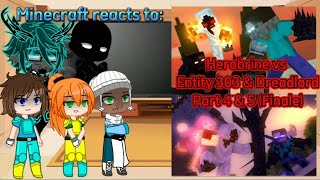 Minecraft reacts to quotHerobrine vs Entity 303 amp Dreadlord Part 4 amp 5Finalequot Requested [upl. by Desai]