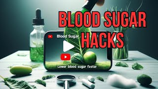 Blood Sugar Hacks  Lower Blood Sugar Faster [upl. by Mosby]