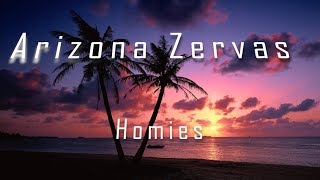 Arizona Zervas  Homies official Lyrics  BreakTheKid [upl. by Christabella494]