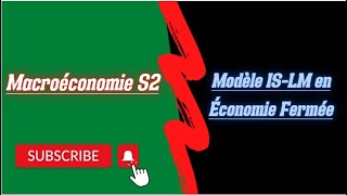 Macroéconomie S2 Partie 3Modèle ISLM en économie fermée [upl. by Angle]