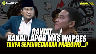 Begawan WAAAH LANCANG NIH TANPA SE IZIN PRABOWO GIBRAN BIKIN KANAL LAPOR MAS WAPRES 803 [upl. by Kcirtapnhoj29]