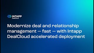 Modernize deal and relationship management – fast – with Intapp DealCloud accelerated deployment [upl. by Nylcoj]