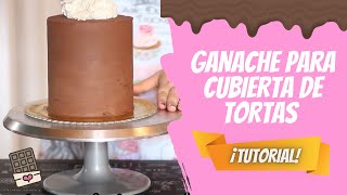 GANACHE PARA FORRAR TORTAS TUTORIAL [upl. by Rosabella982]