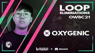 OXYGENIC  Online World Beatbox Championship 2021 Loop Elimination [upl. by Aiker404]