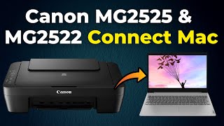 How To Connect Mac Computer  Canon PIXMA MG2525 amp MG2522 Printer 2024 Step By Step Guide [upl. by Asquith]