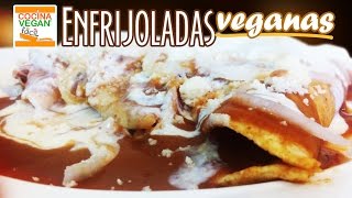 Enfrijoladas  Cocina Vegan Fácil [upl. by Atteinotna828]