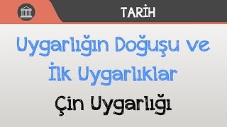 Uygarlığın Doğuşu ve İlk Uygarlıklar  Çin Uygarlığı [upl. by Daniels]