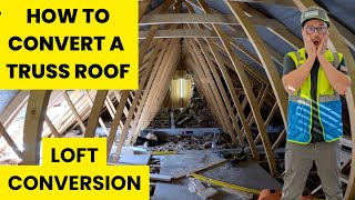 How To Convert A Truss Roof Into A Loft Conversion [upl. by Neill]