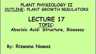 Abscisic acid Structure Bioassay by Rizwana Nawaz [upl. by Yahiya693]