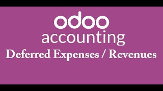 Session2A007  Deferred Expenses  Revenues  Accounting Module  Odoo V16 knowledge tutorial [upl. by Kcirrag]