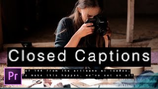 How to Create Open or Closed Captions in Premiere Pro CC [upl. by Araeic]