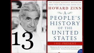 A Peoples History of the United States Chapter 13 [upl. by Dmitri12]