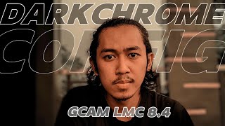 DARKCHROME CONFIG😱 GCAM LMC 84 R18 WARNA TONE AESTHETIC BANGET [upl. by Pirali]