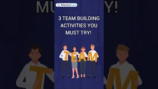 3 Team Building Activities you Must Try  Team Building Activities  Mantra Care [upl. by Asli]