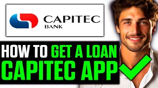 How To Get a Loan on Capitec App 2024  Step by Step [upl. by Larisa]