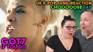 GOT7  If You Do  UK KPop Fans Reaction [upl. by Wehrle]