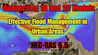 Connecting 1D and 2D Models for Effective Flood Management  the Power of HECRAS 2D Model [upl. by Lathan]