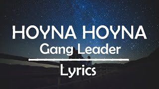 Hoyna Hoyna Lyrics  Gang Leader Lyrics 4 U [upl. by Marzi998]