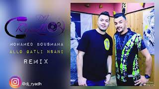 Mohamed Bousmaha  Allo Gatli Nsani 2021  By DJ Ryadh [upl. by Keiryt]