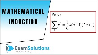 Proof by Induction  Sum of series ∑r²  ExamSolutions [upl. by Nnorahs636]