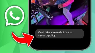 How to Fix Can’t Take Screenshot Due to Security Policy on WhatsApp [upl. by Ashatan]