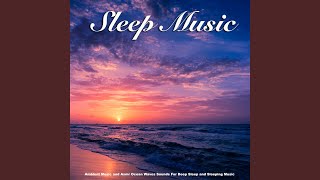 Deep Sleeping Music [upl. by Ahser103]