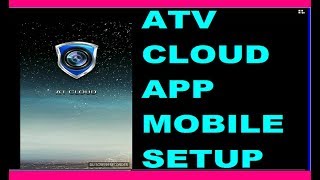 ATVCLOUD App Remote Access Setup in Mobile For AHD DVR download installation amp setup Tutorial [upl. by Suoiradal]