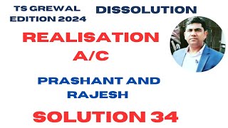 Solution 34  Dissolution of a partnership firm  TS Grewal Edition 2024 ‎sethsaccountancytricks [upl. by O'Malley]