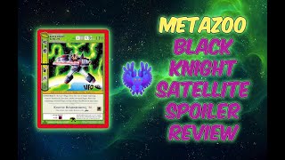 Metazoo Black Knight Satellite Spoiler Review [upl. by Chadbourne429]