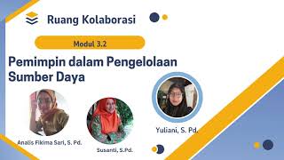 Ruang Kolaborasi Modul 32 Pemimpin dalam Pengelolaan Sumber Daya [upl. by Aerdnu3]