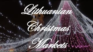 Vilnius amp Kaunas Lithuanian Christmas Markets 2017 [upl. by Lavern232]