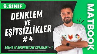 Bölme ve Bölünebilme Kuralları 1  Denklem ve Eşitsizlikler 4  9SINIF MATEMATİK MatBook  2024 [upl. by Ylerebmik583]