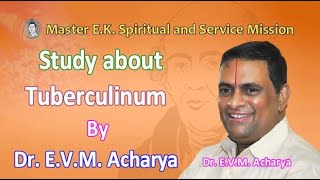 Study about Tuberculinum by DrEVM Acharya 2003 Srisailam Homoeo Classes [upl. by Cristabel]