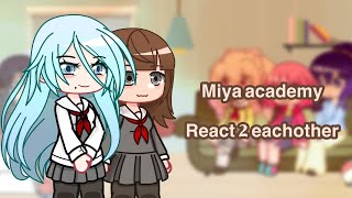 Miya Academy React to eachother  55 MMJ  Shizuku amp Minori [upl. by Raclima]