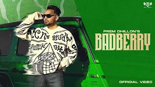 BADBERRY Full Video Prem Dhillon  RASS  Japjeet Dhillon  Limitless Album  New Punjabi Song [upl. by Anahir931]