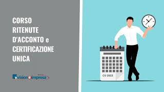 Corso Ritenute dAcconto e Certificazione Unica  Vision Enterprise [upl. by Kessiah375]