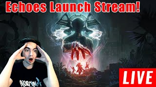 LIVE  DESTINY 2 ECHOES EPISODE LAUNCH STREAM [upl. by Yelir]