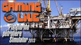 GAMING LIVE PC  Plateforme Pétrolière Simulator  Jeuxvideocom [upl. by Cortie]