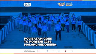 Polibatam Goes To Porseni Politeknik 2024 Malang  Indonesia [upl. by Karp]