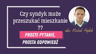 Czy syndyk może przeszukać mieszkanie [upl. by Onirotciv]