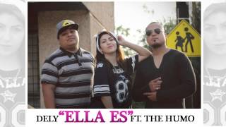 Dely Underap  Ella es ft The Humo Prod Hokerbeats [upl. by Rosenstein]