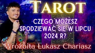 Czego możesz spodziewać się w lipcu bieżącego roku Tarotowe czytanie ✨🔮 [upl. by Hcone]