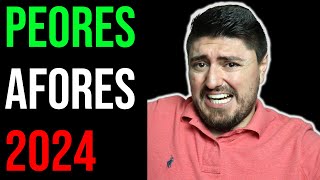 Las PEORES AFORES en 2024 Como retirarte MILLONARIO [upl. by Aiuqal]