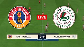 🔴East Bengal FC vs Mohun Bagan SG  Hero Indian Super League Match isl2024 [upl. by Benetta]